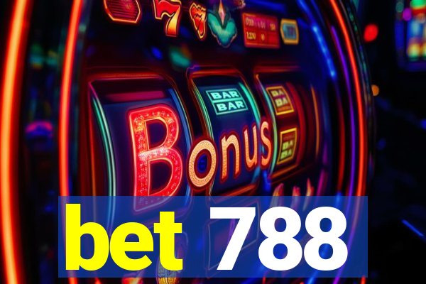 bet 788